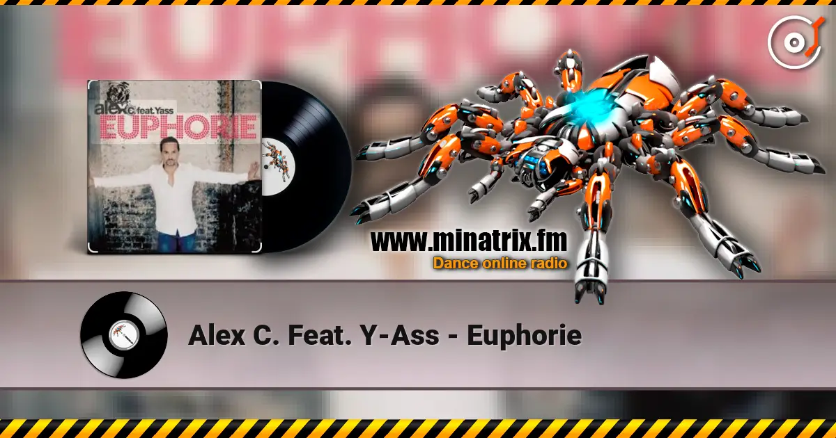 Alex C. Feat. Y-Ass - Euphorie listen online in high quality | Minatrix.FM