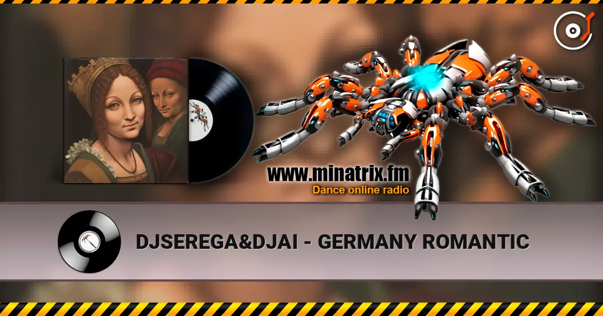 DJSEREGA&DJAI - GERMANY ROMANTIC listen online in high quality | Minatrix.FM