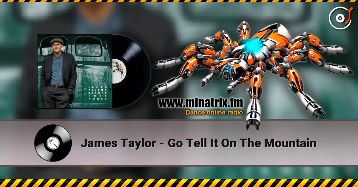James Taylor - Go Tell It On The Mountain listen online in high quality | Minatrix.FM