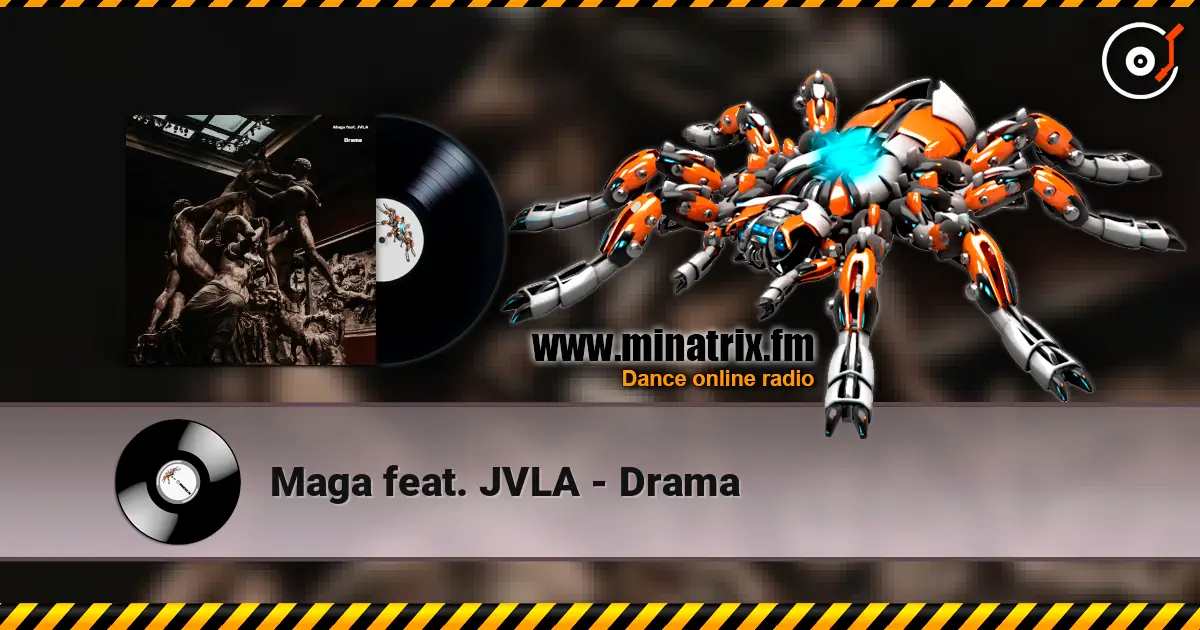 Maga feat. JVLA - Drama listen online in high quality | Minatrix.FM