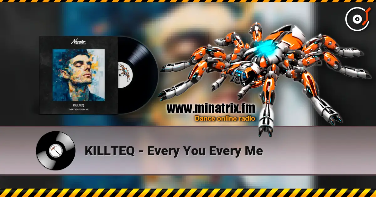 KILLTEQ - Every You Every Me listen online in high quality | Minatrix.FM