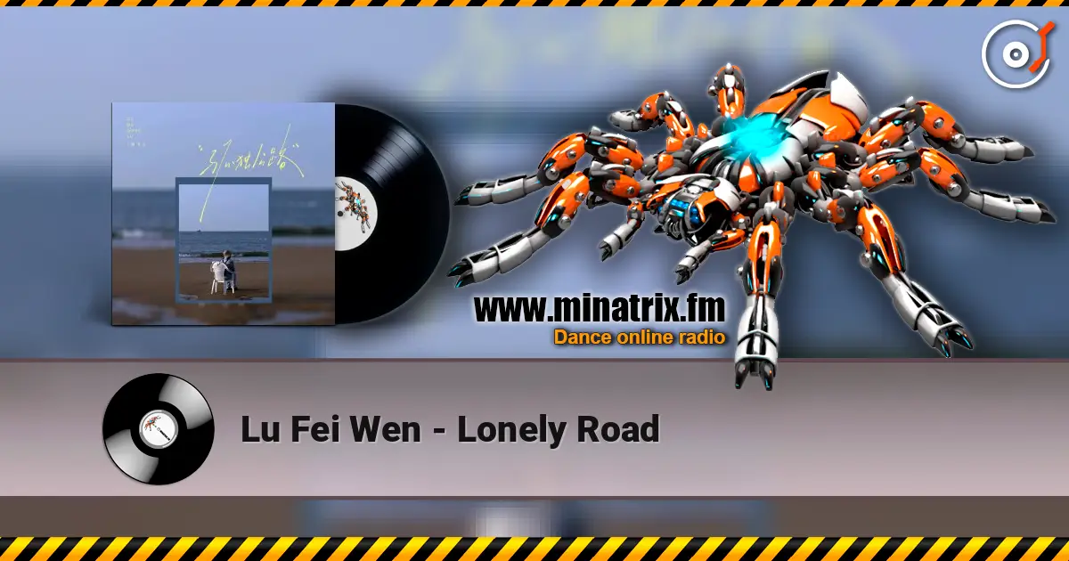 Lu Fei Wen - Lonely Road listen online in high quality | Minatrix.FM