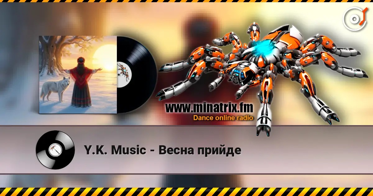 Y.K. Music - Весна прийде listen online in high quality | Minatrix.FM