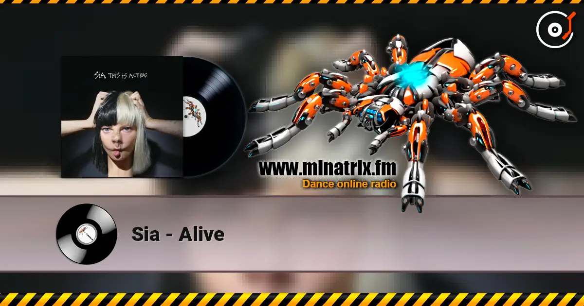 Sia - Alive listen online in high quality | Minatrix.FM