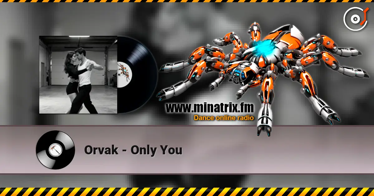 Orvak - Only You listen online in high quality | Minatrix.FM