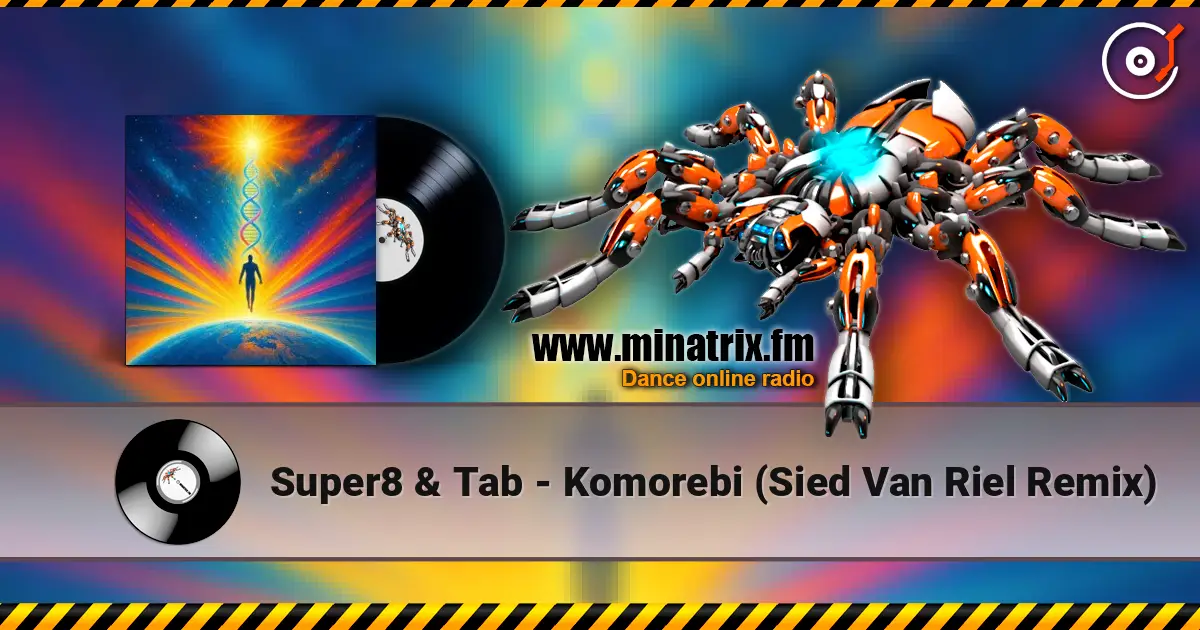 Super8 & Tab - Komorebi (Sied Van Riel Remix) listen online in high quality | Minatrix.FM