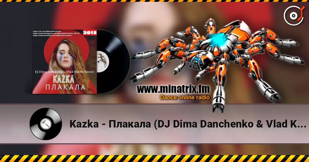 Kazka - Плакала (DJ Dima Danchenko & Vlad Kobra Remix 2018) listen online in high quality | Minatrix.FM