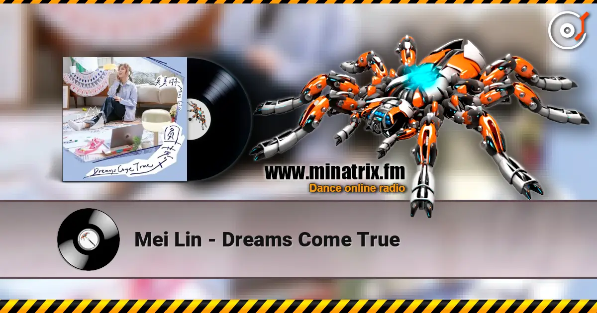 Mei Lin - Dreams Come True listen online in high quality | Minatrix.FM