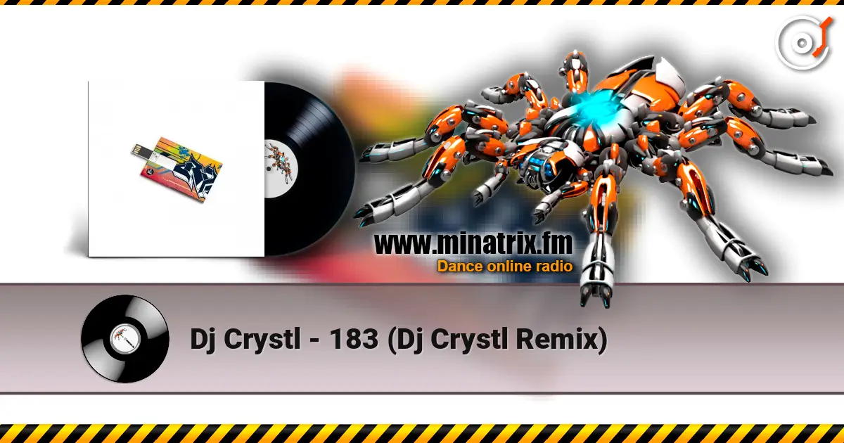 Dj Crystl - 183 (Dj Crystl Remix) listen online in high quality | Minatrix.FM