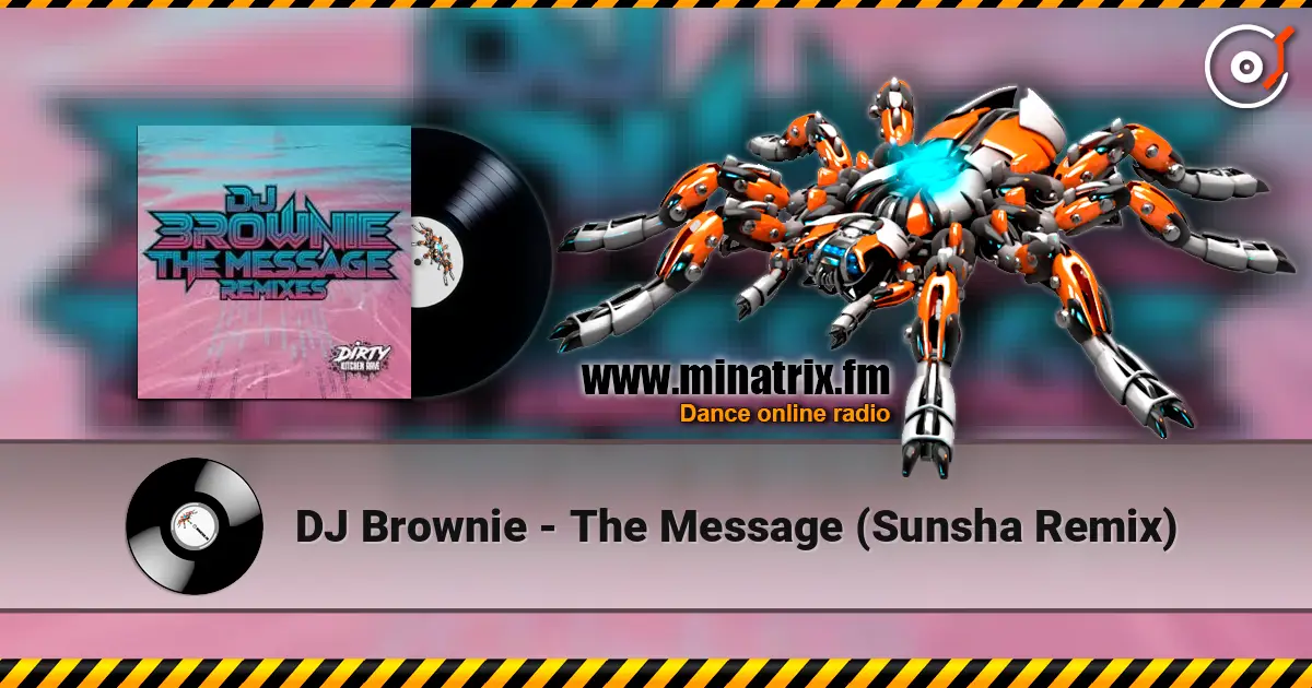DJ Brownie - The Message (Sunsha Remix) listen online in high quality | Minatrix.FM