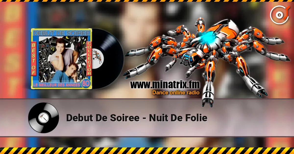 Debut De Soiree - Nuit De Folie listen online in high quality | Minatrix.FM