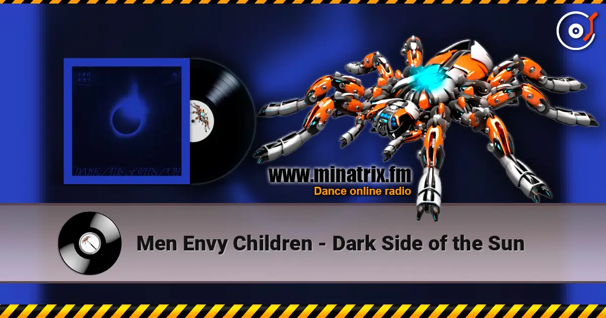 Men Envy Children - Dark Side of the Sun listen online in high quality | Minatrix.FM
