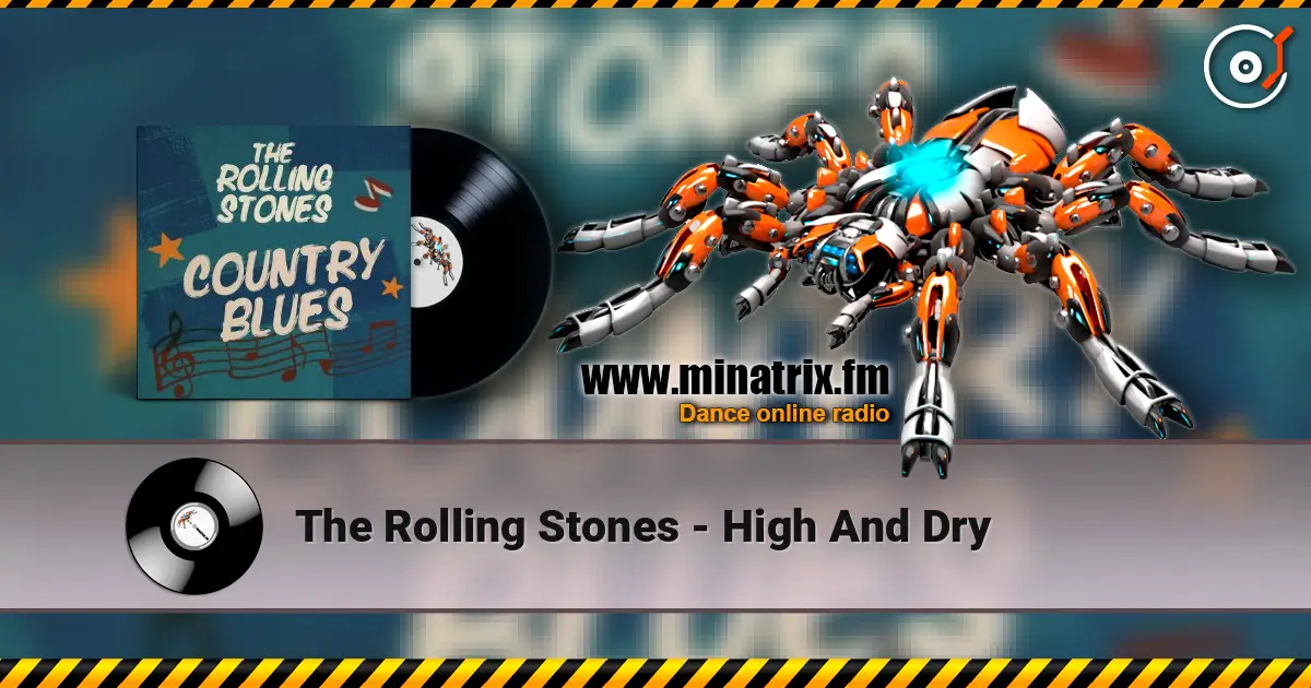 The Rolling Stones - High And Dry listen online in high quality | Minatrix.FM