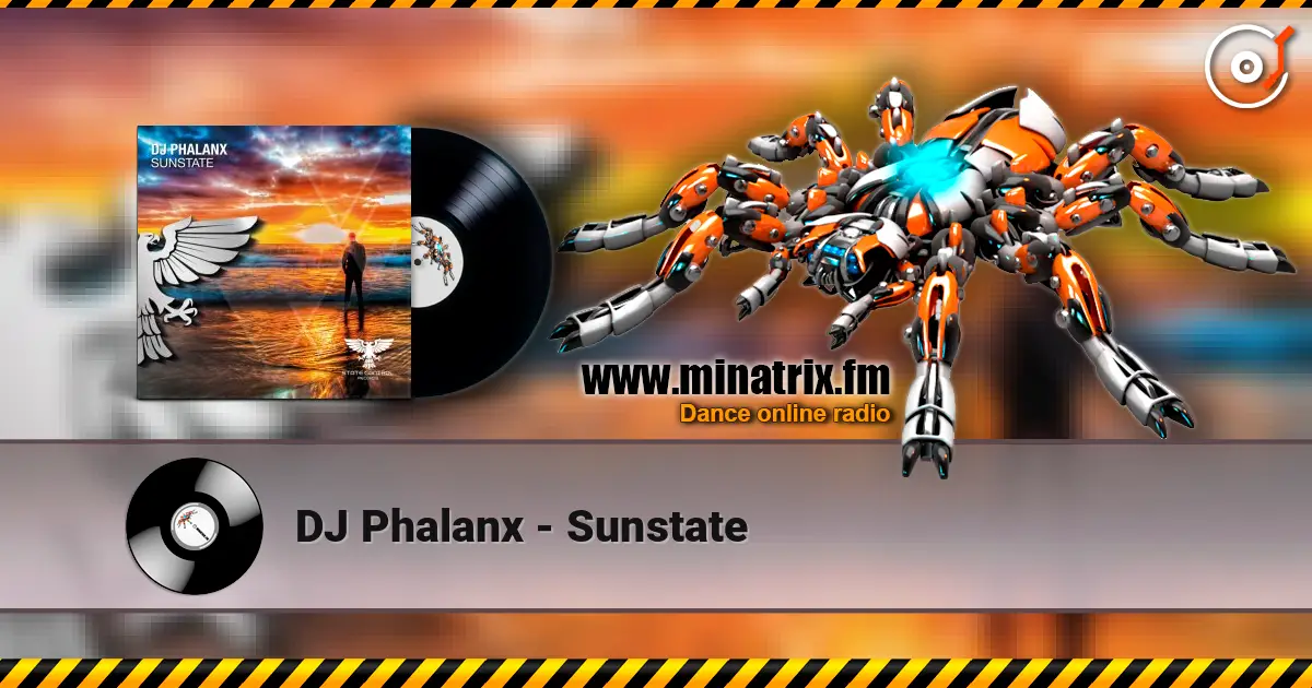 DJ Phalanx - Sunstate listen online in high quality | Minatrix.FM
