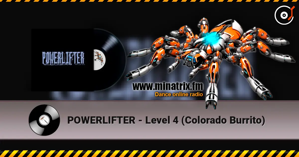 POWERLIFTER - Level 4 (Colorado Burrito) listen online in high quality | Minatrix.FM