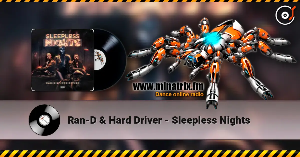 Ran-D & Hard Driver - Sleepless Nights listen online in high quality | Minatrix.FM