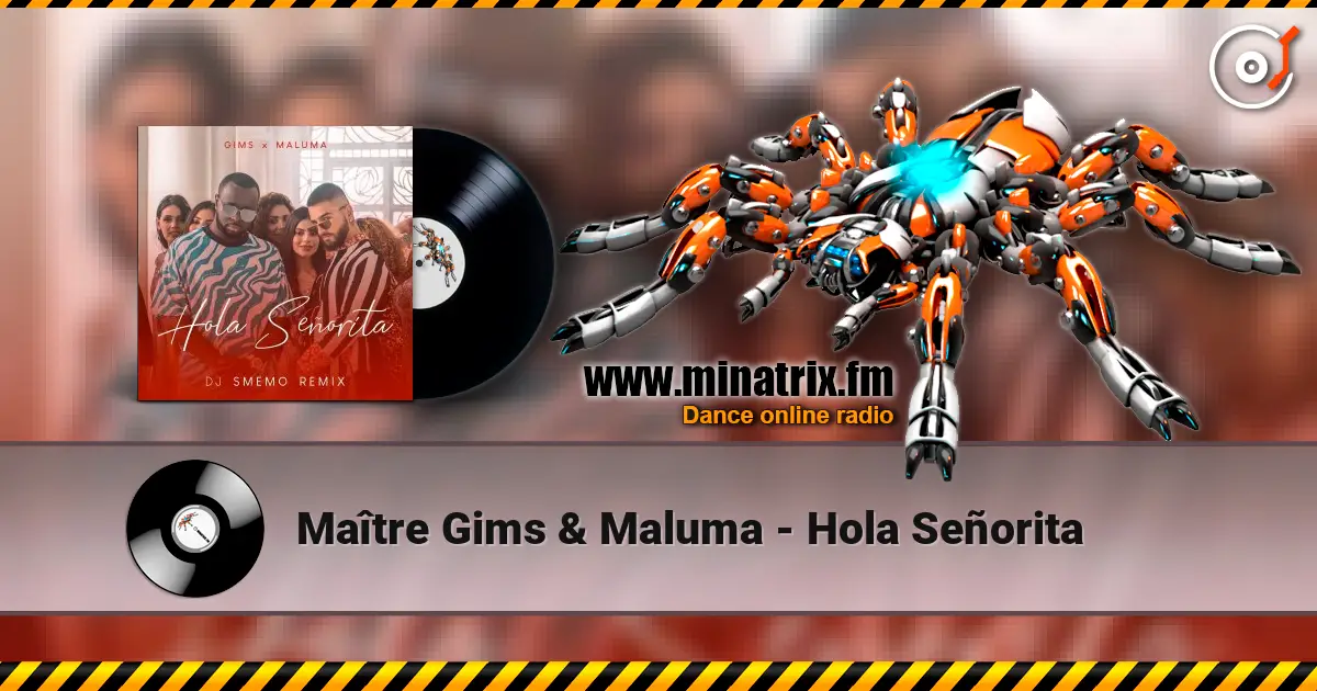 Maître Gims & Maluma - Hola Señorita listen online in high quality | Minatrix.FM