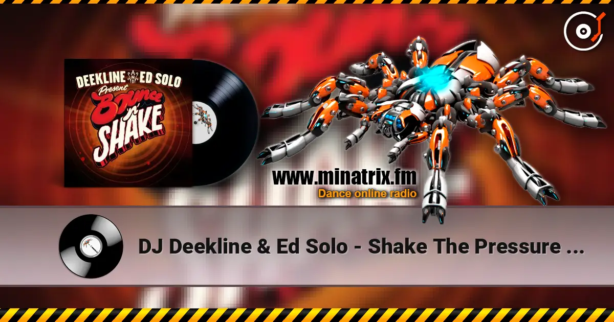 DJ Deekline & Ed Solo - Shake The Pressure (Marten Horger remix) listen online in high quality | Minatrix.FM