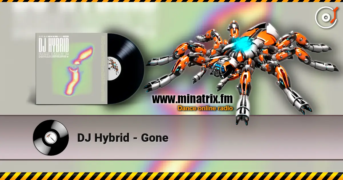 DJ Hybrid - Gone listen online in high quality | Minatrix.FM