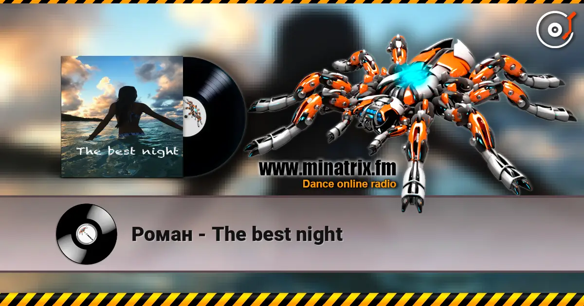 Роман - The best night listen online in high quality | Minatrix.FM