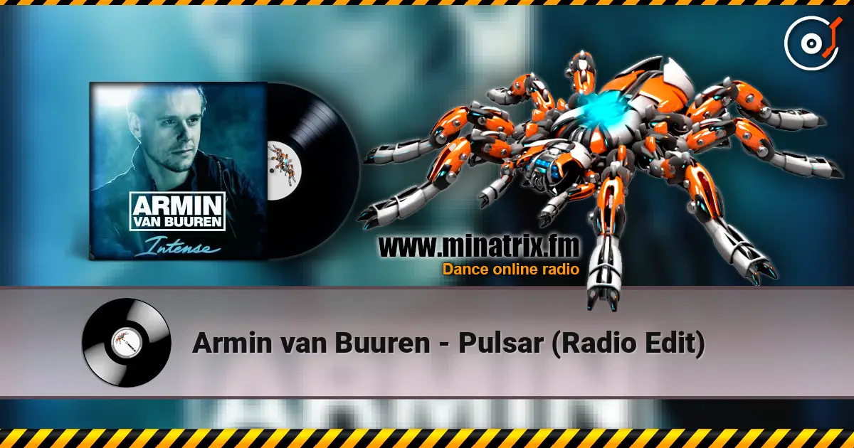 Armin van Buuren - Pulsar (Radio Edit) listen online in high quality | Minatrix.FM