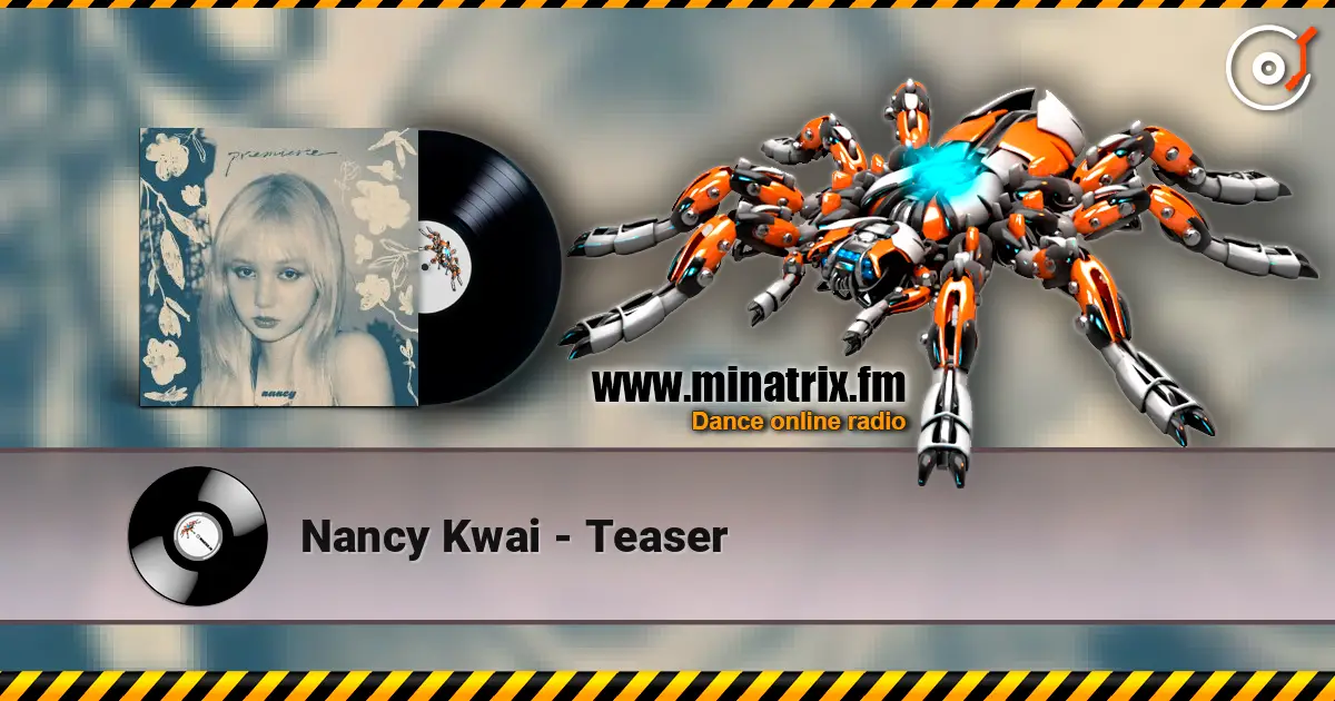 Nancy Kwai - Teaser listen online in high quality | Minatrix.FM