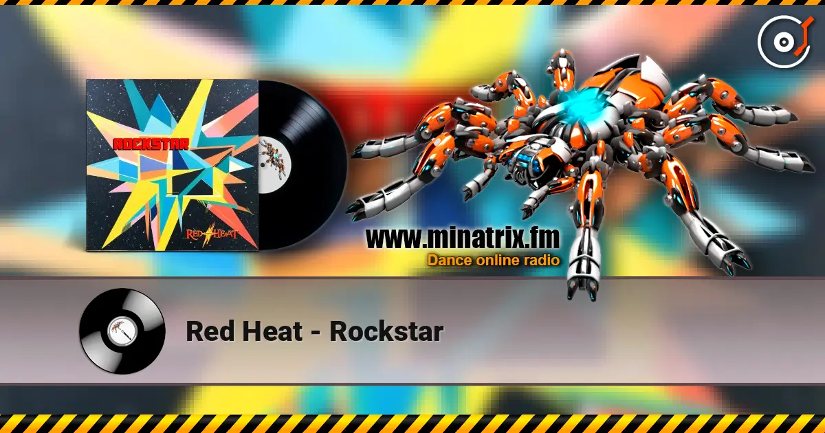 Red Heat - Rockstar listen online in high quality | Minatrix.FM