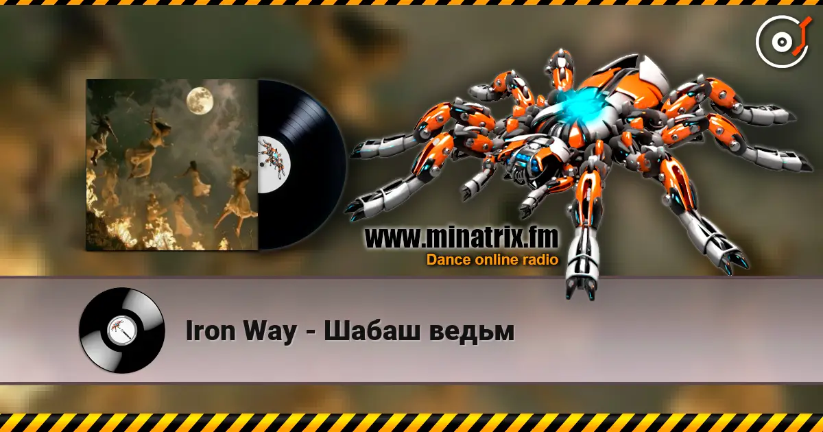 Iron Way - Шабаш ведьм listen online in high quality | Minatrix.FM