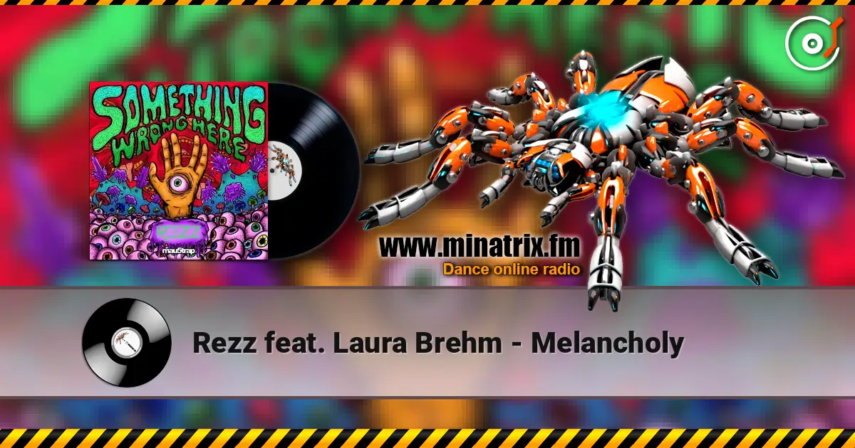 Rezz feat. Laura Brehm - Melancholy listen online in high quality | Minatrix.FM