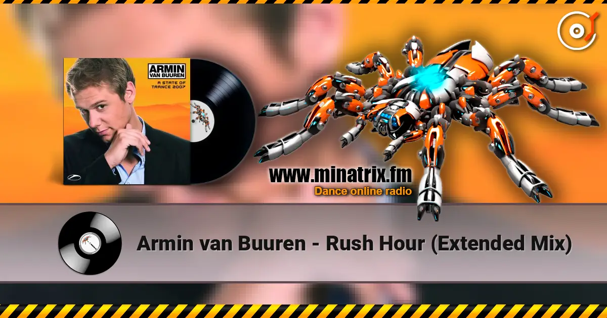Armin van Buuren - Rush Hour (Extended Mix) listen online in high quality | Minatrix.FM