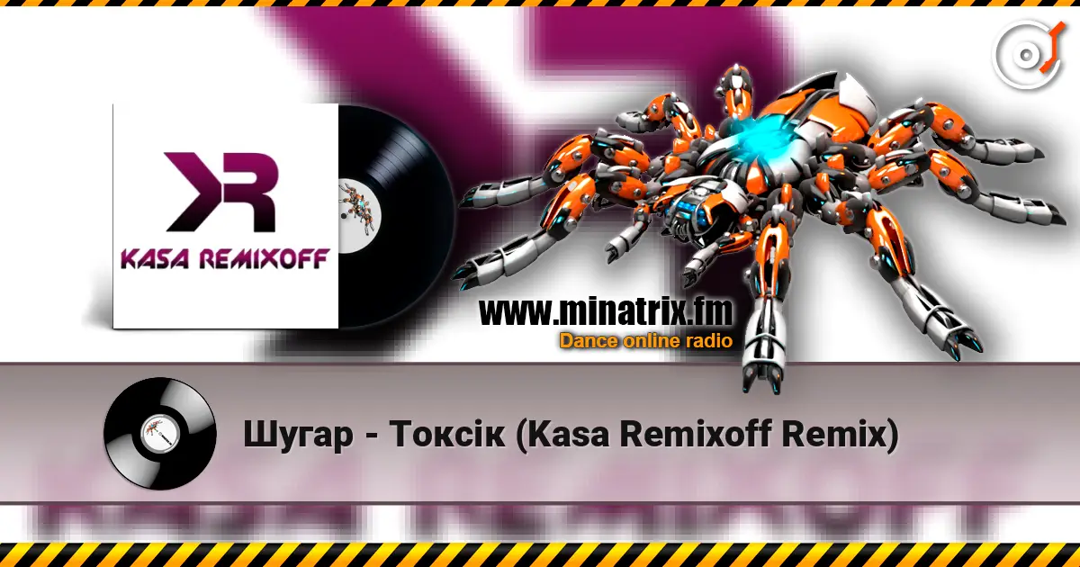 Шугар - Токсік (Kasa Remixoff Remix) listen online in high quality | Minatrix.FM
