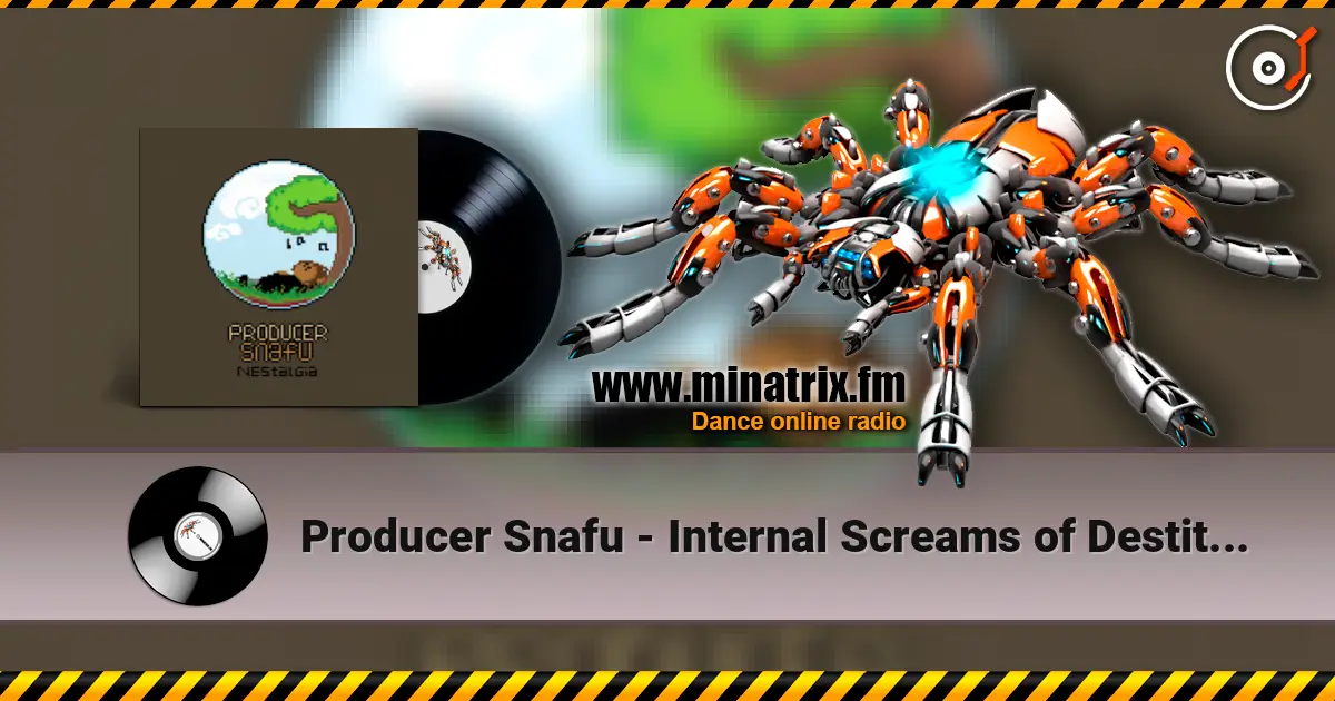 Producer Snafu - Internal Screams of Destitute listen online in high quality | Minatrix.FM
