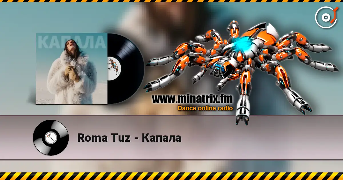 Roma Tuz - Капала listen online in high quality | Minatrix.FM