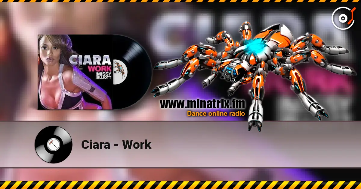 Ciara - Work listen online in high quality | Minatrix.FM