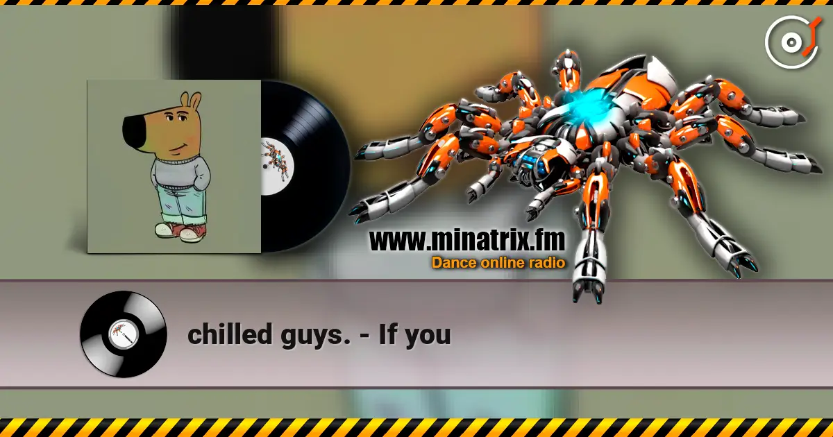 chilled guys. - If you listen online in high quality | Minatrix.FM