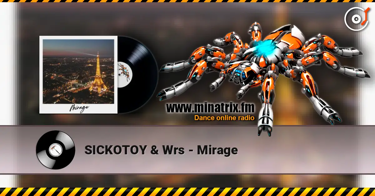 SICKOTOY & Wrs - Mirage listen online in high quality | Minatrix.FM