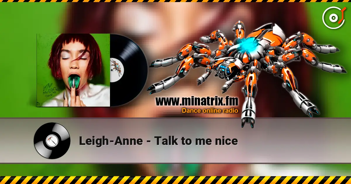 Leigh-Anne - Talk to me nice listen online in high quality | Minatrix.FM