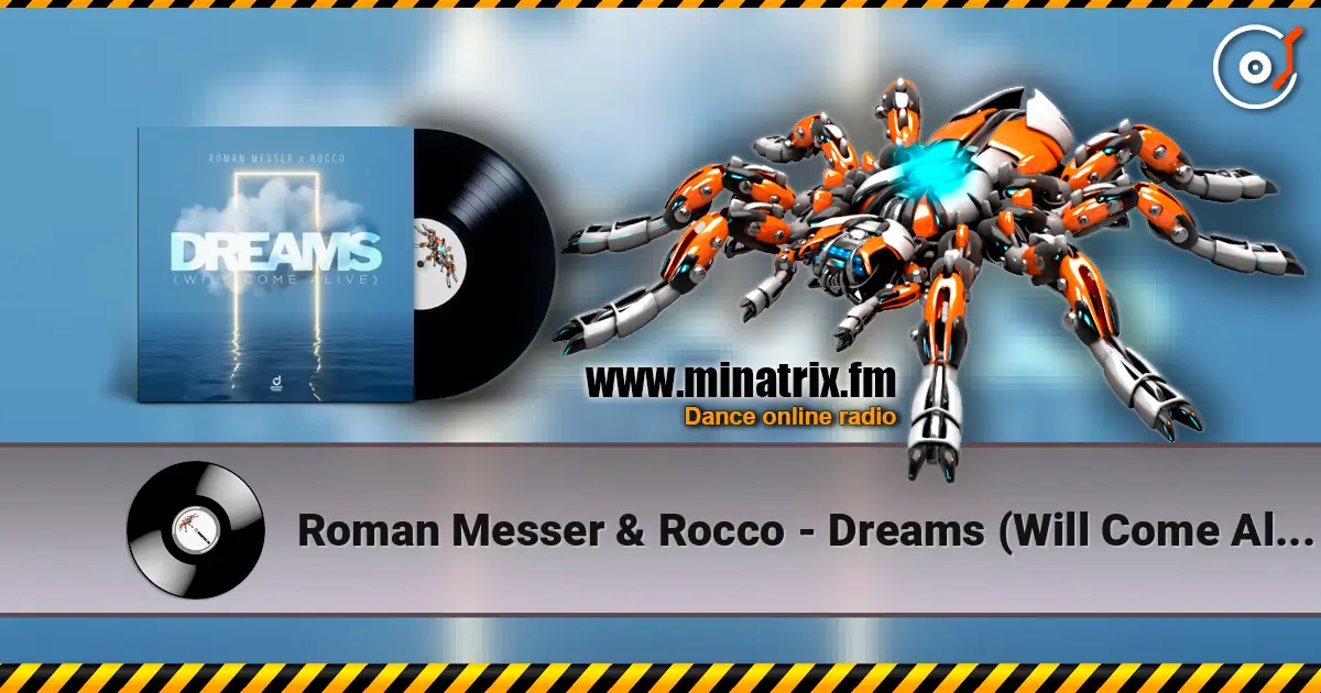 Roman Messer & Rocco - Dreams (Will Come Alive) listen online in high quality | Minatrix.FM