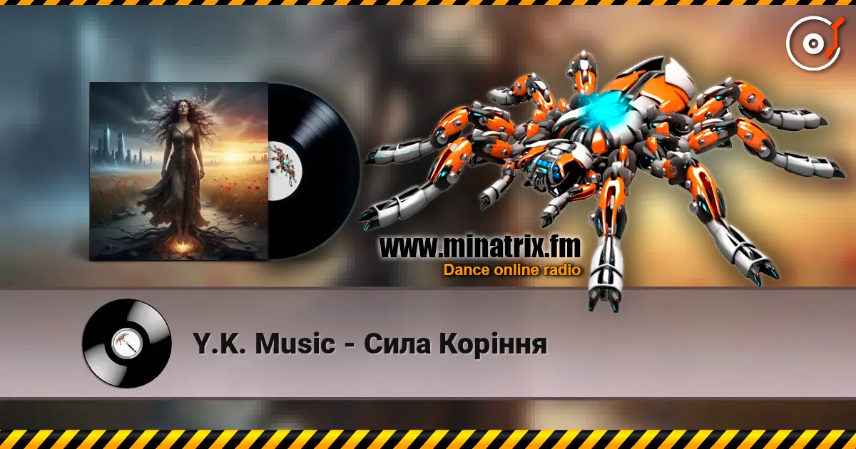 Y.K. Music - Сила Коріння listen online in high quality | Minatrix.FM