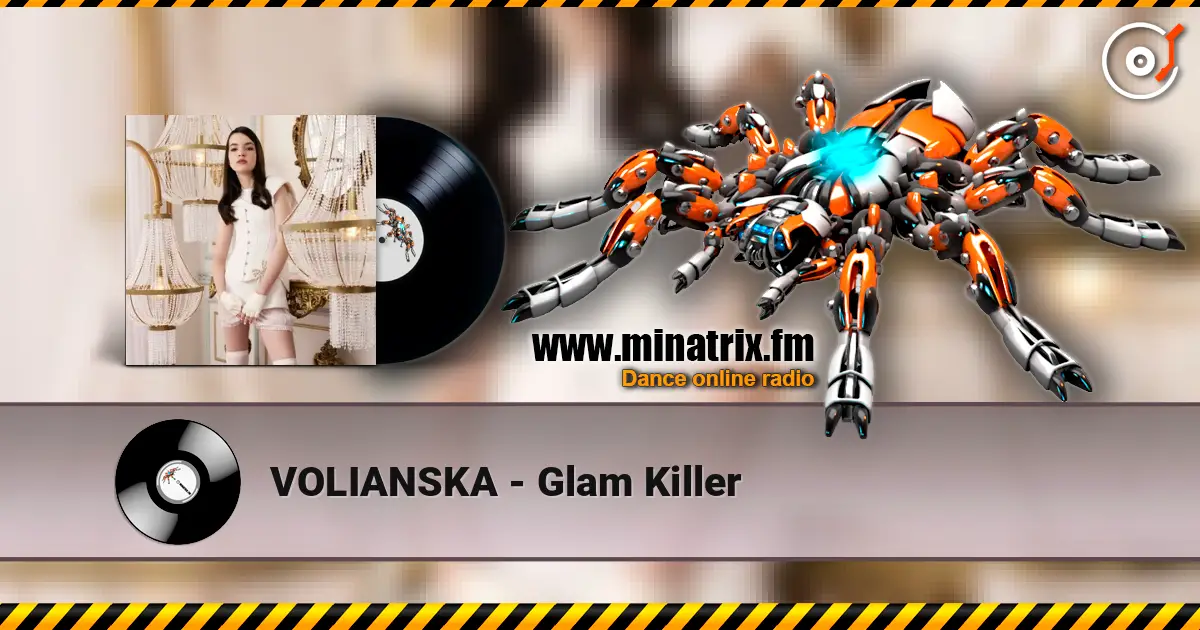 VOLIANSKA - Glam Killer listen online in high quality | Minatrix.FM