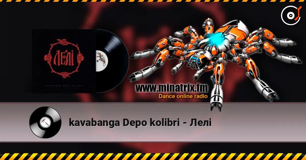 kavabanga Depo kolibri - Лелі listen online in high quality | Minatrix.FM