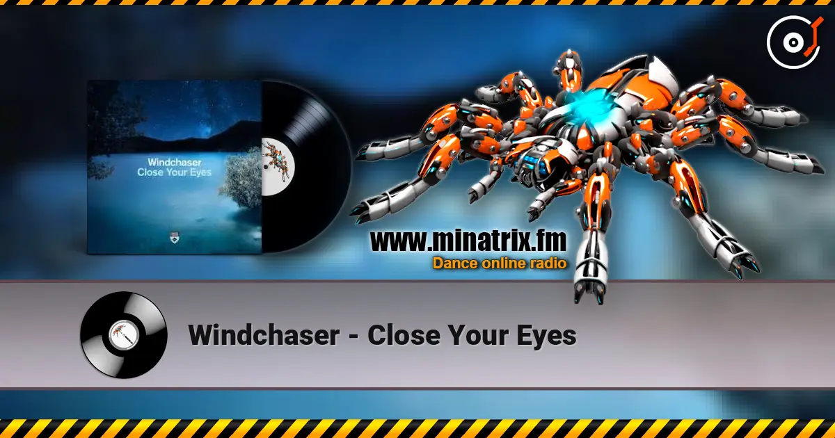 Windchaser - Close Your Eyes listen online in high quality | Minatrix.FM