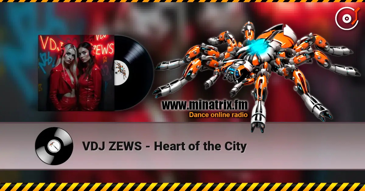 VDJ ZEWS - Heart of the City listen online in high quality | Minatrix.FM