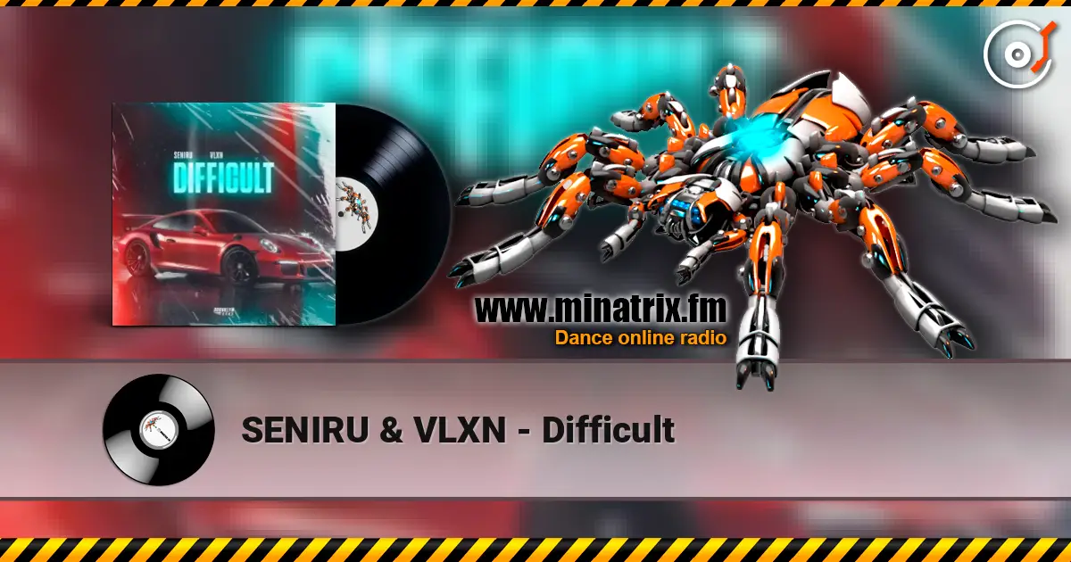 SENIRU & VLXN - Difficult listen online in high quality | Minatrix.FM