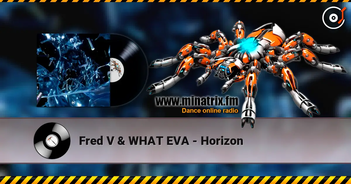 Fred V & WHAT EVA - Horizon listen online in high quality | Minatrix.FM