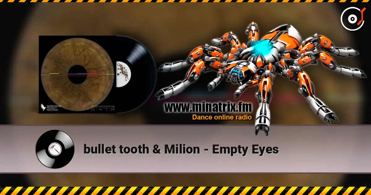 bullet tooth & Milion - Empty Eyes listen online in high quality | Minatrix.FM