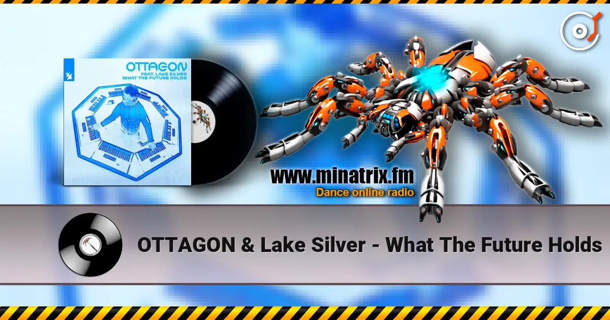 OTTAGON & Lake Silver - What The Future Holds listen online in high quality | Minatrix.FM