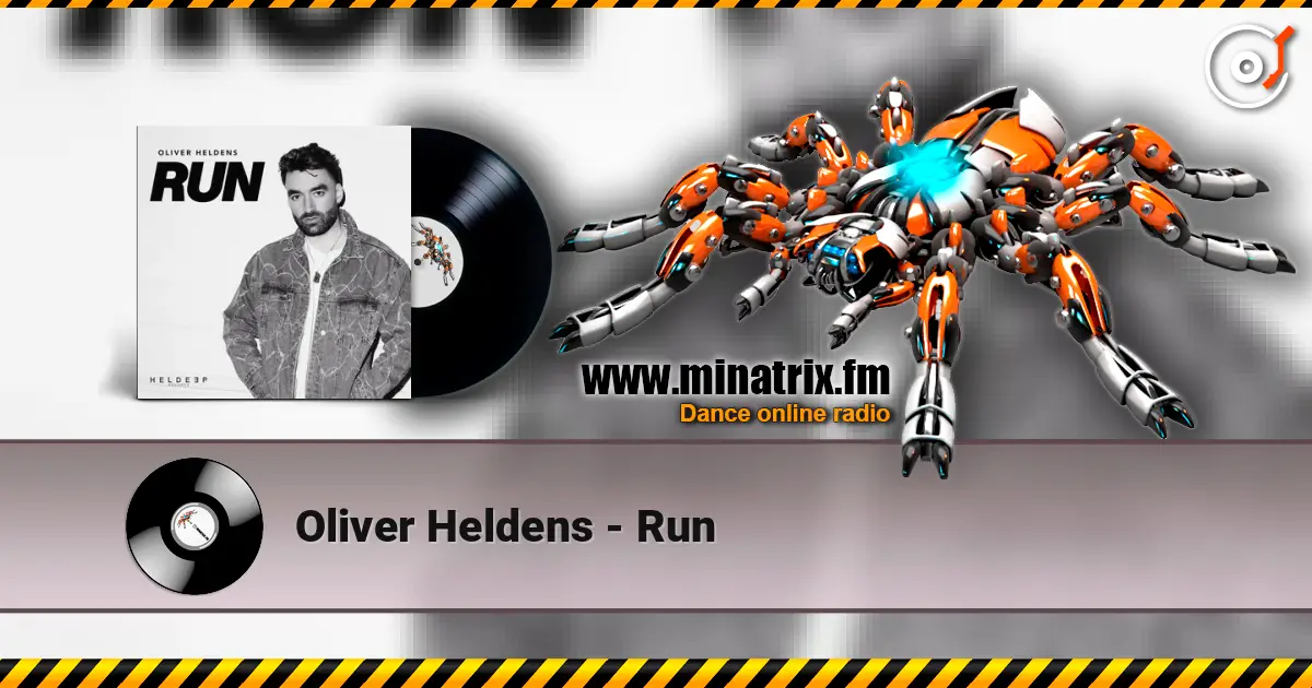 Oliver Heldens - Run listen online in high quality | Minatrix.FM