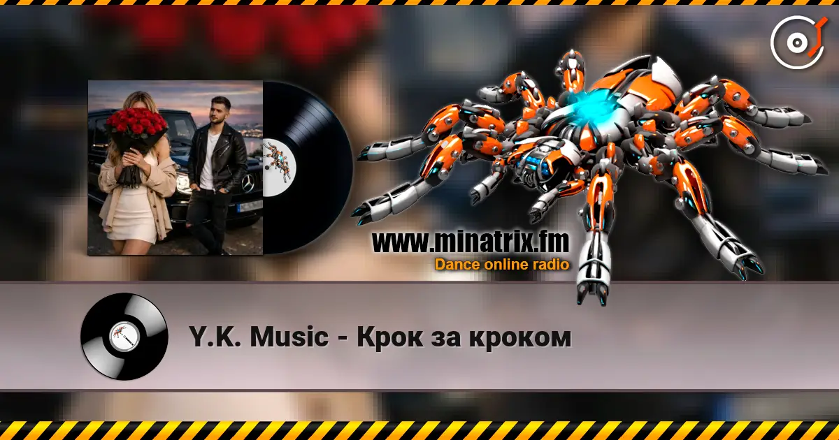 Y.K. Music - Крок за кроком listen online in high quality | Minatrix.FM