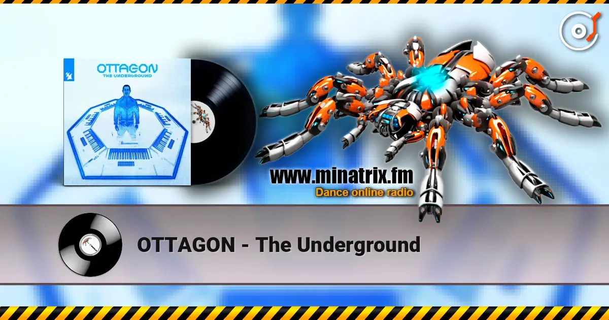 OTTAGON - The Underground listen online in high quality | Minatrix.FM